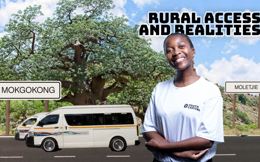 Rural Access and Realities: What Opportunity Really Looks Like in Ga-Mokgokong and Moletjie.