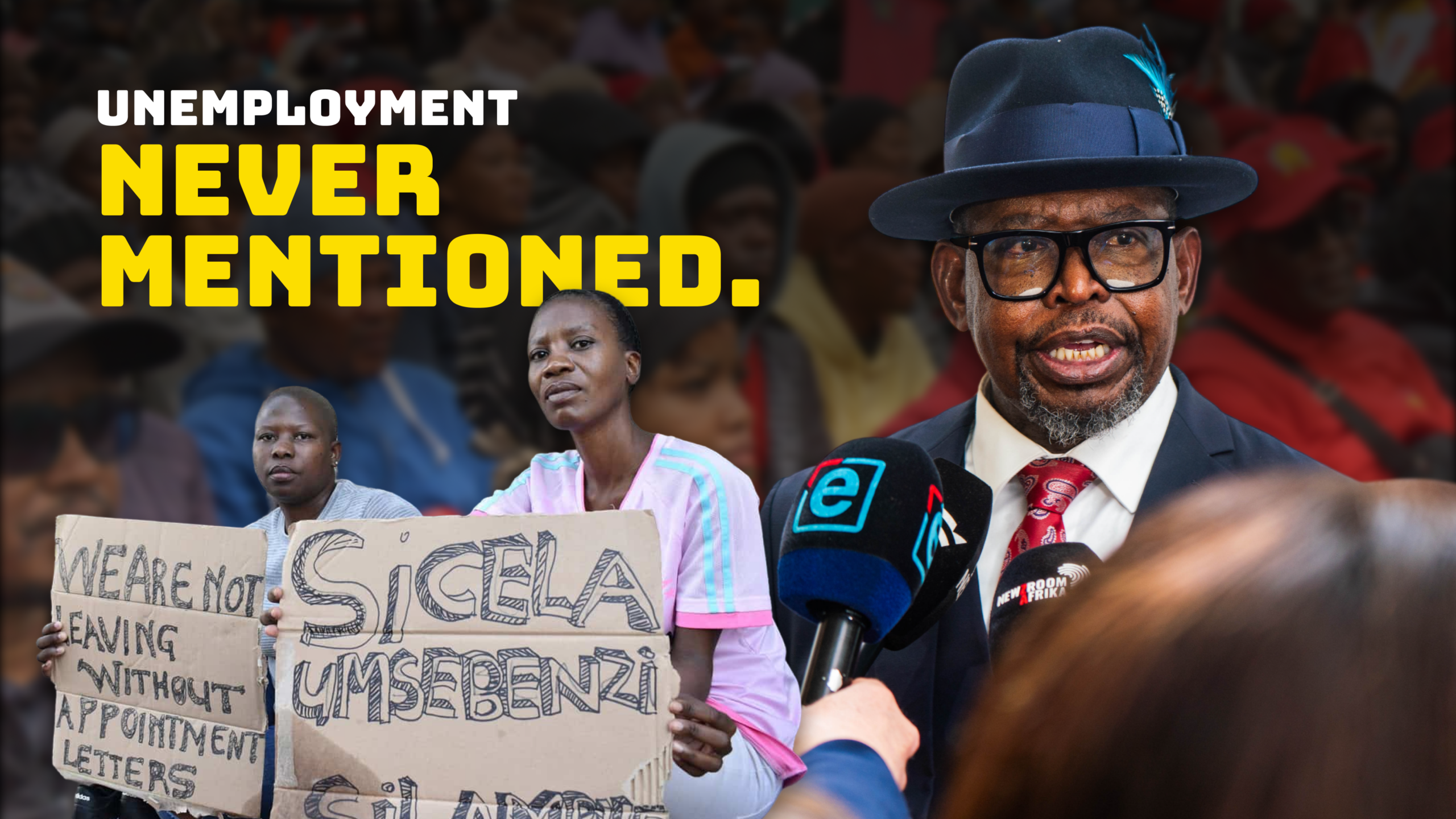 MTBPS 2026: Unemployment never mentioned Two young women hold handwritten signs reading "We are not leaving without appointment letters" and "Sicela umsebenzi", beside Finance Minister Enoch Godongwana speaking into reporters' microphones, under the headline "Unemployment never mentioned."
